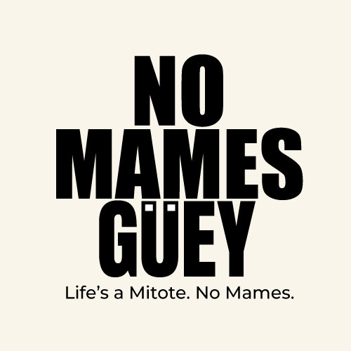No Mames Guey Logo